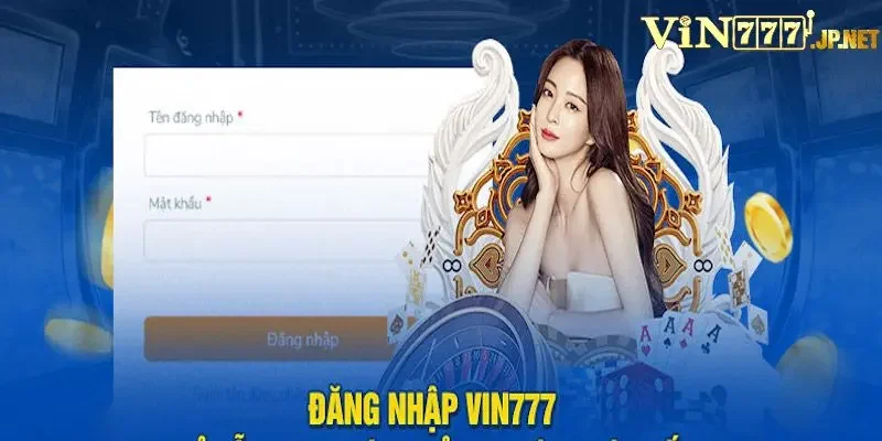 5 câu hỏi thường gặp khi đăng nhập Vin777