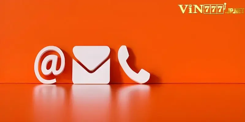 4 phương thức liên hệ Vin777 nhanh chóng và thuận tiện nhất