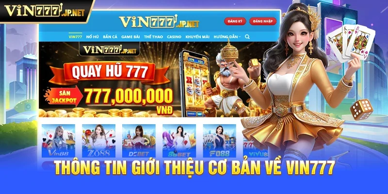 Thông tin giới thiệu cơ bản về Vin777